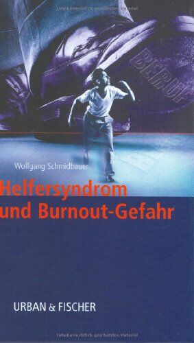Wolfgang Schmidbauer - Helfersyndrom und Burnout-Gefahr - Preis vom 14.10.2026 23:07:16 h