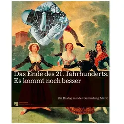 Das Ende des 20. Jahrhunderts. Es kommt noch besser, Fachbücher von Eugen Nichols Blume