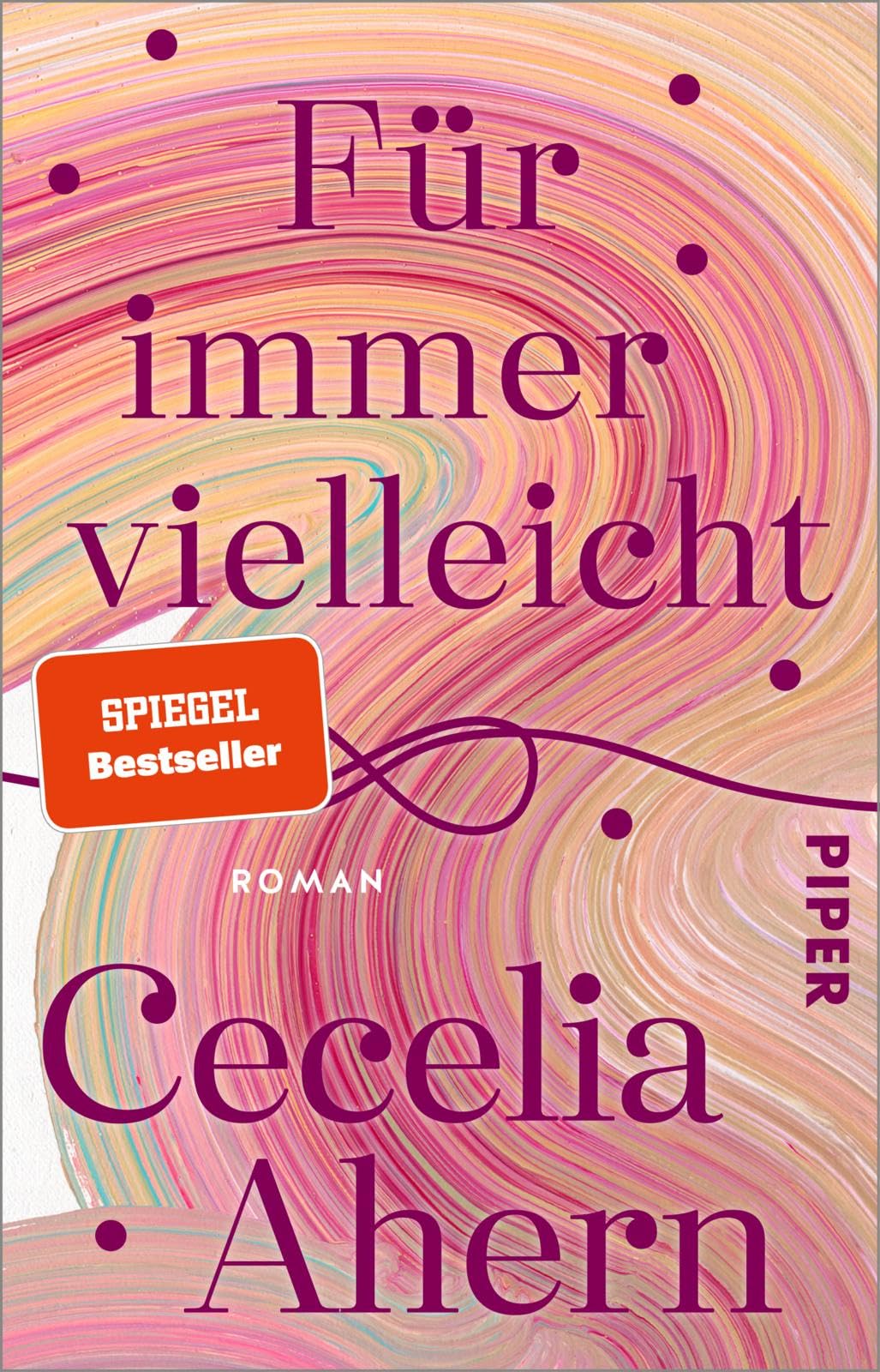 Cecelia Ahern - Für immer vielleicht: Roman Der SPIEGEL-Bestseller von Erfolgsautorin Cecelia Ahern! - Preis vom 19.10.2026 19:33:35 h