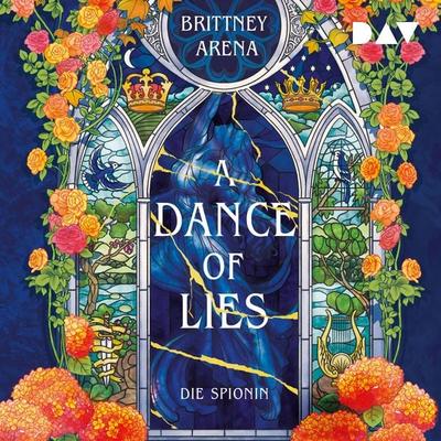 A Dance of Lies. Die Spionin - Brittney Arena, Audio, 9783742436139