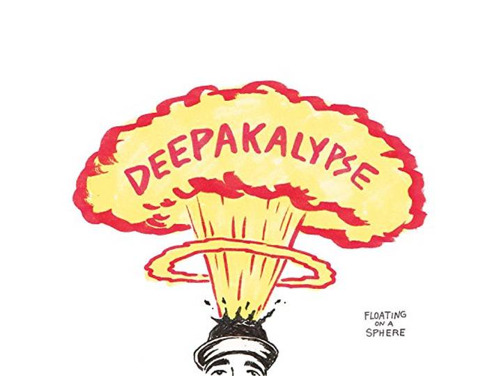 Deepakalypse - Floating On A Sphere