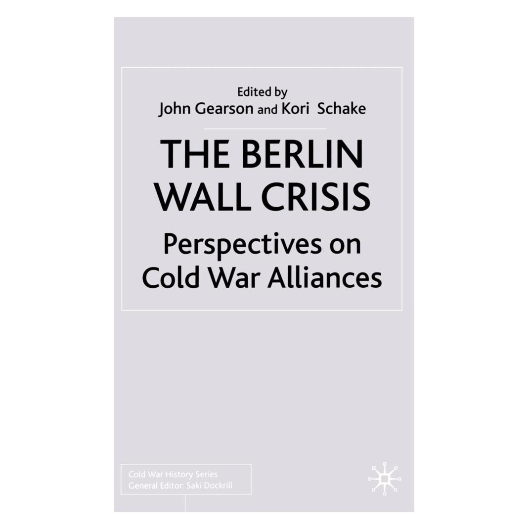 Springer The Berlin Wall Crisis (Englisch, Softcover, Kori Schake) (55819273)
