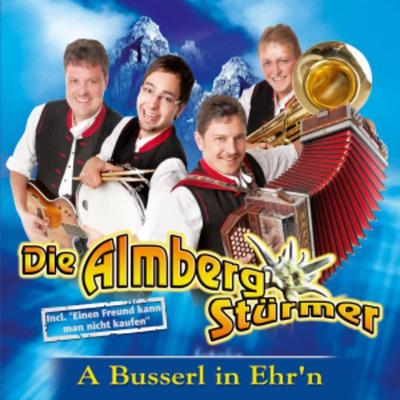 A Busserl in Ehr n - Die Almbergstürmer, CD