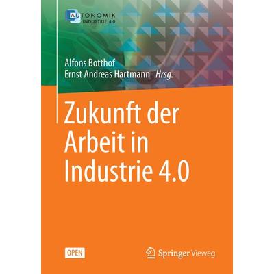 Zukunft der Arbeit in Industrie 4.0, Taschenbuch von , Springer Berlin, 978-3-662-45914-0