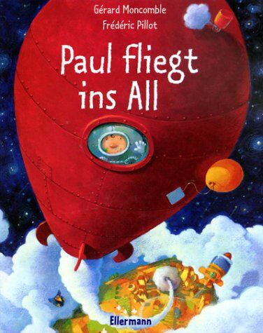 Gérard Moncomble - Paul fliegt ins All - Preis vom 10.10.2026 11:48:34 h