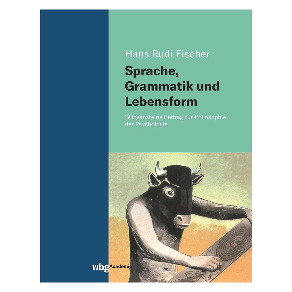 Wbg Sprache, Grammatik und Lebensform (Deutsch, Hardcover, Hans Rudi Fischer) (38965245)