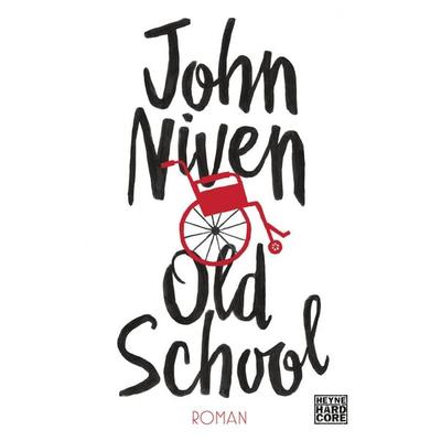 Old School, Taschenbuch von John Niven, Heyne