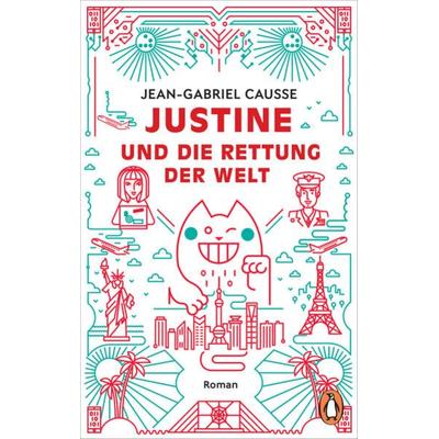 Justine und die Rettung der Welt, Taschenbuch von Jean-Gabriel Causse, Penguin