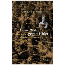 Ohne Waffen gegen Hitler, Fachbücher von Jacques Semelin