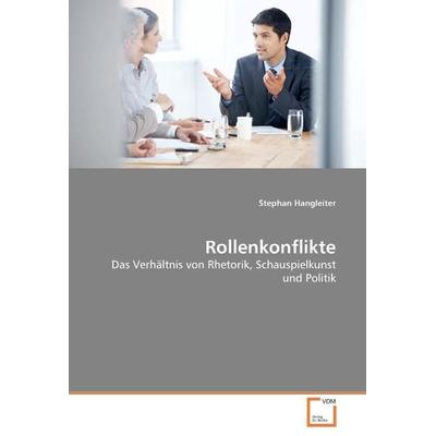 Hangleiter, S: Rollenkonflikte, Taschenbuch von Stephan Hangleiter, VDM, 978-3-8364-4558-0
