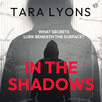 In the Shadows - Tara Lyons, Audio, 9781917449311