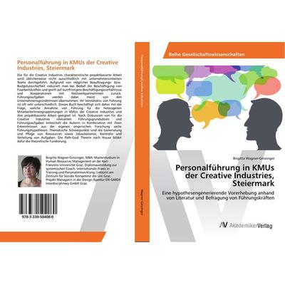 Personalführung in KMUs der Creative Industries, Steiermark, Taschenbuch von Brigitta Wagner-Ginzinger, AV Akademikerverlag, 978-3-330-50408-0