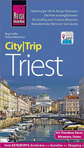 Birgit Kofler - Reise Know-How CityTrip Triest: Reiseführer mit Stadtplan und kostenloser Web-App - Preis vom 16.10.2026 11:41:07 h