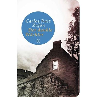 Der dunkle Wächter, Gebundene Ausgabe von Carlos Ruiz Zafón, Fischer Taschenbuch Verlag, 978-3-596-52117-3