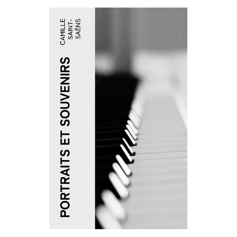 e-artnow Portraits et souvenirs (Camille Saint-Saëns) (56952329)