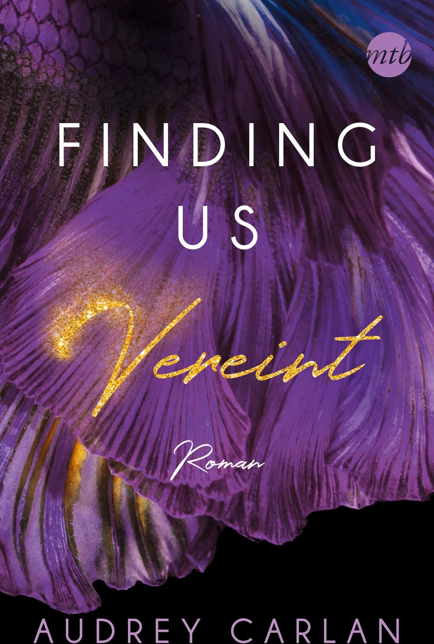Audrey Carlan - Finding us - Vereint - Preis vom 11.10.2026 03:10:56 h
