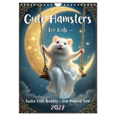 Cute Hamsters - For Kids - (Wall Calendar 2027 DIN A4 portrait), CALVENDO 12 Month Wall Calendar