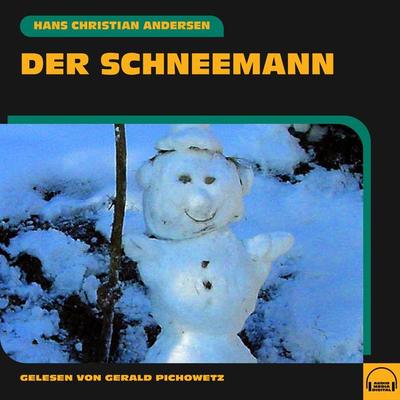 Der Schneemann - Hans Christian Andersen, Audio, 9783991585909