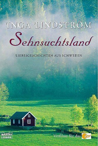 Inga Lindström - Sehnsuchtsland: Liebesgeschichten aus Schweden - Preis vom 16.10.2026 11:41:07 h