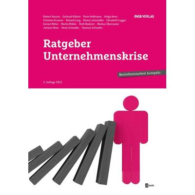 Ratgeber Unternehmenskrise, Taschenbuch von Gernot Mitter p.A. AK Wien,Heinz Leitsmüller,Roland Lang,Elisabeth Lugger,Martin Müller, ÖGB Verlag,