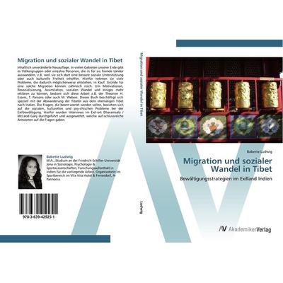 Migration und sozialer Wandel in Tibet, Taschenbuch von Babette Ludwig, AV Akademikerverlag, 978-3-639-42925-1