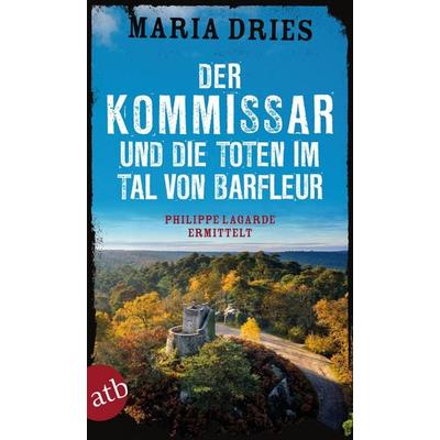 Der Kommissar und die Toten im Tal von Barfleur, Taschenbuch von Maria Dries, Aufbau TB, 978-3-7466-3701-3