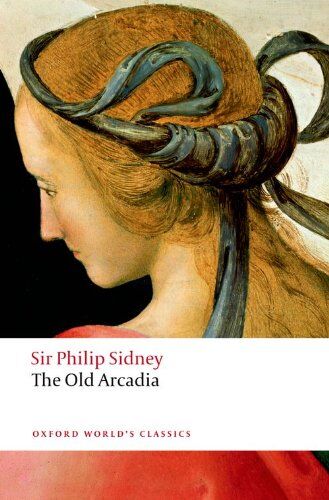 Philip Sidney - Countess of Pembroke's Arcadia (The Old Arcadia) (Oxford World's Classics) - Preis vom 13.10.2026 19:28:25 h