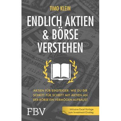 Endlich Aktien und Börse verstehen, Taschenbuch von Timo Klein, Finanzbuch Verlag