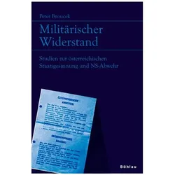 Militärischer Widerstand, Fachbücher von Peter Broucek