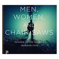 Men, Women, and Chain Saws : Gender in the Modern Horror Film, Sachbücher von Carol J. Clover