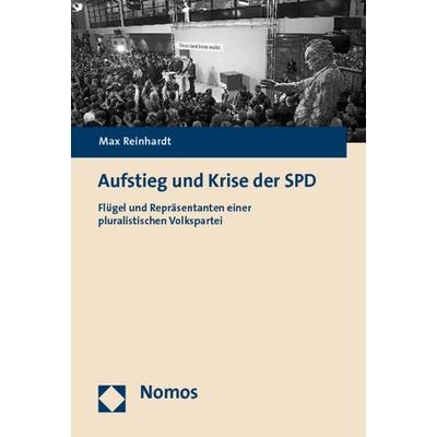 Aufstieg und Krise der SPD, Taschenbuch von Max Reinhardt, Nomos, 978-3-8329-6575-4