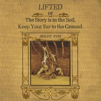 Lifted or the Story is in the Soil,Keep Your Ear - Bright Eyes, Vinyl