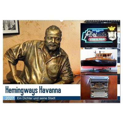 Hemingways Havanna - Ein Dichter und seine Stadt (Wandkalender 2027 DIN A2 quer), CALVENDO Monatskalender