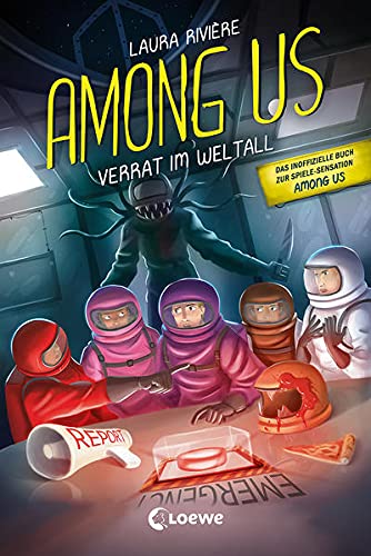 Laura Rivière - Among Us - Verrat im Weltall: Entdecke das Leseabenteuer zum Game - Das inoffizielle Buch zur Gaming-Sensation - Preis vom 09.10.2026 07:28:09 h