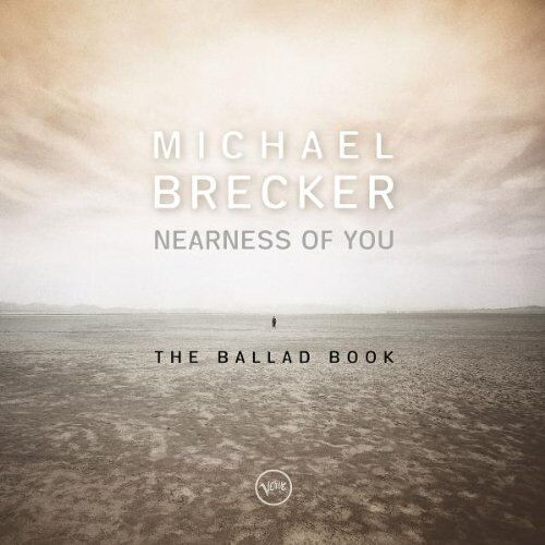 Michael Brecker - Nearness Of You - The Ballad Book - Preis vom 19.10.2026 19:33:35 h