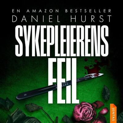 Sykepleierens feil - Daniel Hurst, Audio, 9788742850473