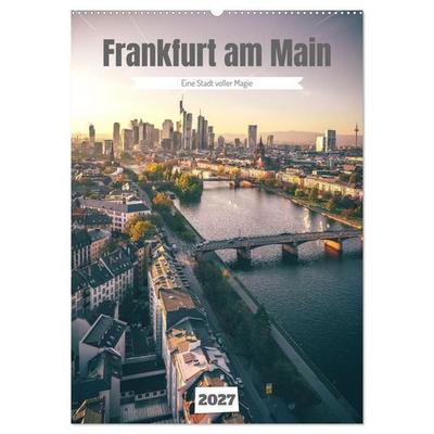 Frankfurt am Main, eine Stadt voller Magie (Wandkalender 2027 DIN A2 hoch), CALVENDO Monatskalender