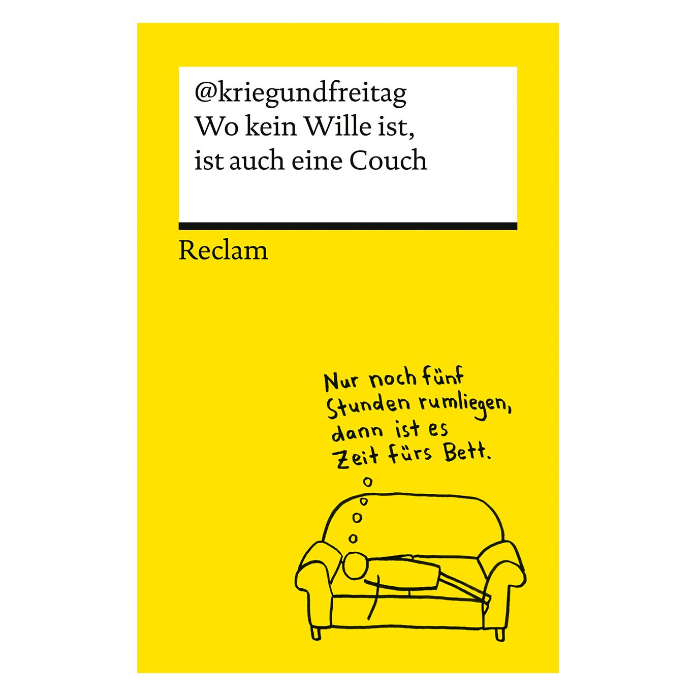 Reclam @kriegundfreitag:Wo kein Wille ist, ist (Deutsch, @kriegundfreitag) (65429635)