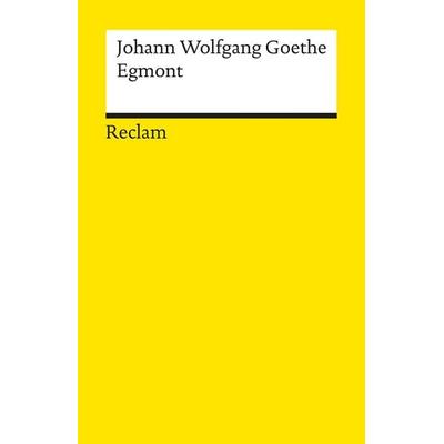Egmont, Taschenbuch von Johann Wolfgang von Goethe, Reclam, Philipp