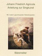 Agricola, Johann Friedrich - Anleitung zur Singkunst. Reprint der Ausgabe 1757: Mit neu gesetzten, modern geschlüsselten Notenbeispielen - Preis vom 14.10.2026 23:07:16 h