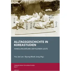 Alltagsgeschichte in Koreastudien, Fachbücher von You Jae Lee, Byung Wook Jung