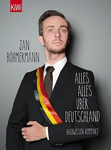 Jan Böhmermann - Alles, alles über Deutschland (aktualisierte Neuauflage): Halbwissen kompakt (KiWi) - Preis vom 06.10.2026 07:26:00 h