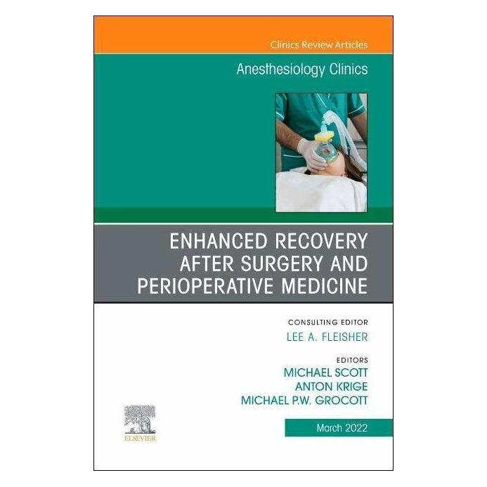 Elsevier Enhanced Recovery after Surgery and Perioperative Medicine, An Issue of Anesthesiology Clinics (Englisch, Hardcover, Michael Grocott, Michael L. Scott) (41997212)