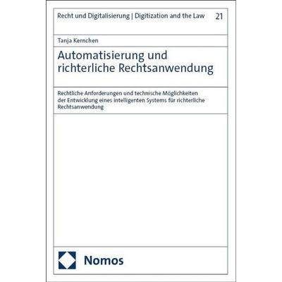 Automatisierung und richterliche Rechtsanwendung, Gebundene Ausgabe von Tanja Kernchen, Nomos, 978-3-7560-2392-9