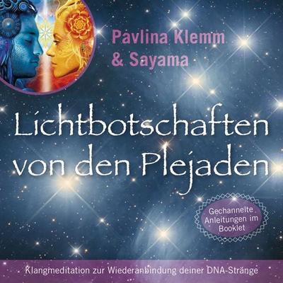 Klangmeditation zur Wiederanbindung der DNA-Stränge: Lichtbotschaften von den Plejaden (Übungs-Set 11) - Pavlina Klemm, Audio, 4066339885141