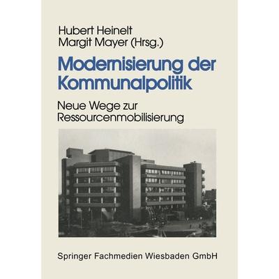 Modernisierung der Kommunalpolitik, Taschenbuch von , VS Verlag für Sozialwissenschaften, 978-3-322-97389-4