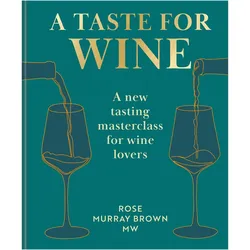 A Taste for Wine, Ratgeber von Rose Murray Brown