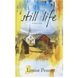 Still Life, Belletristik von Louise Penny