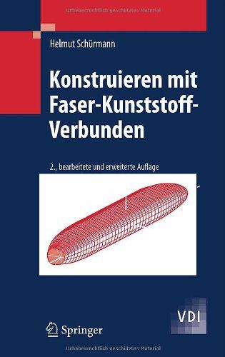 Helmut Schürmann - Konstruieren mit Faser-Kunststoff-Verbunden (VDI-Buch) - Preis vom 30.09.2026 09:01:18 h
