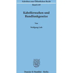 Kabelfernsehen und Rundfunkgesetze, Fachbücher von Wolfgang Lieb